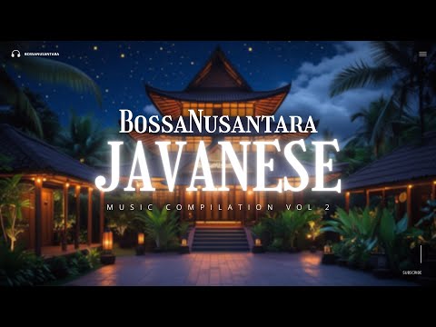 Bossa Nova Music Compilation - Javanese Vol 2