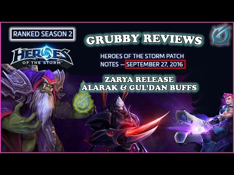 Grubby | Heroes of the Storm | Patch Notes - 27 Sep 2016 - Zarya Release, Alarak & Gul'dan Buffs