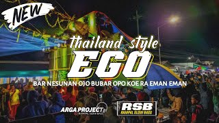 Download lagu DJ EGO_BAR NESUNAN OJO BUBAR__STYLE THAILAND_BY ARGA PROJECT  mp3