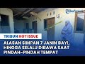 Alasan Simpan 7 Janin Bayi Hingga Selalu Dibawa Saat Berpindah Pindah Tempat
