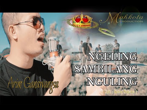 Mahkota Record : Ngeling Sambilang Nguling - Arim Ganawangsa