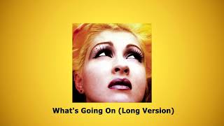 Cyndi Lauper - What's Going On (Long Version)