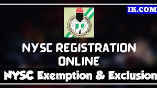 NYSC REGISTRATION | NEW NYSC EXEMPTION & EXCLUSION REGISTRATION (Step by Step guide )