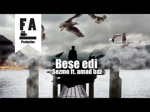 Sezmo Ft. Amad Baz - Bese Edi (Official Audio)