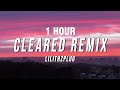 [1 HOUR] Lilithzplug - Cleared Remix (Lyrics)