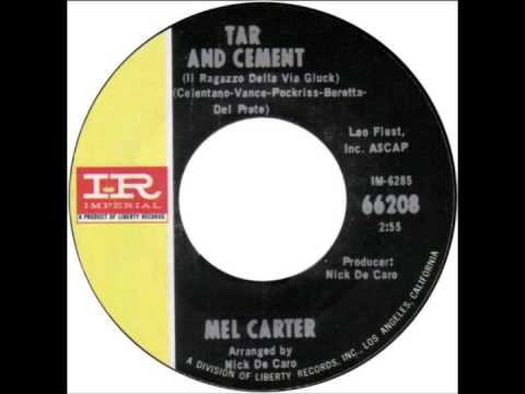 Mel Carter -- "Tar And Cement" (Imperial) 1966