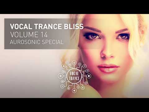 VOCAL TRANCE BLISS (VOL 14) Aurosonic Special - Full Set