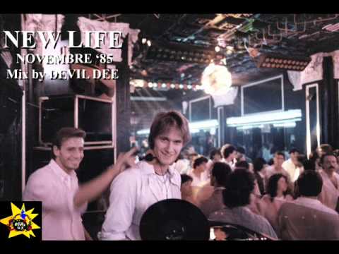 NEW LIFE Roma Nov 1985 Mix by Devil Dee