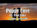 Puppy Love by Paul Anka  Karaoke Version  HD
