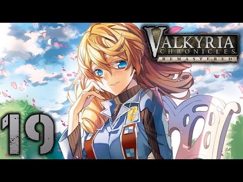 Valkyria Chronicles Remastered ➤ 19 - Let's Play - DARCSEN DEFENDERS  - Playthrough Gameplay