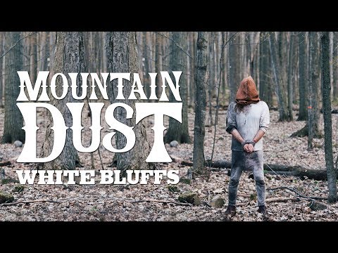 Mountain Dust - White Bluffs [OFFICIAL MUSIC VIDEO]