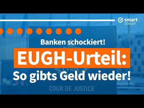 EuGH-Urteil: Kreditverträge rechtswidrig ! Jetzt Geld zurück bekommen…
