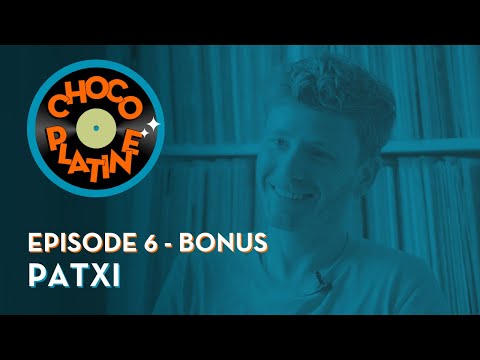 BONUS - Chocoplatine - Episode 6 - Patxi en Basque