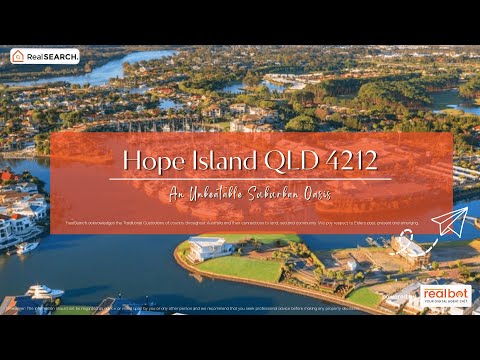 Suburb Profile: HopeIsland QLD - An Unbeatable Suburban Oasis
