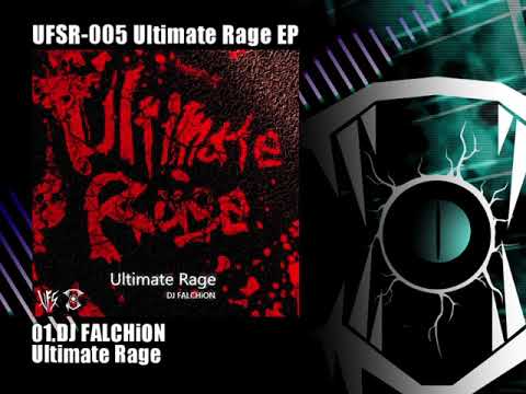 [UFSR-005]FALCHiON - Ultimate Rage EP