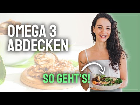 Omega 3 Fettsäuren 🌿 Was du als Veganer wissen solltest ⚠️