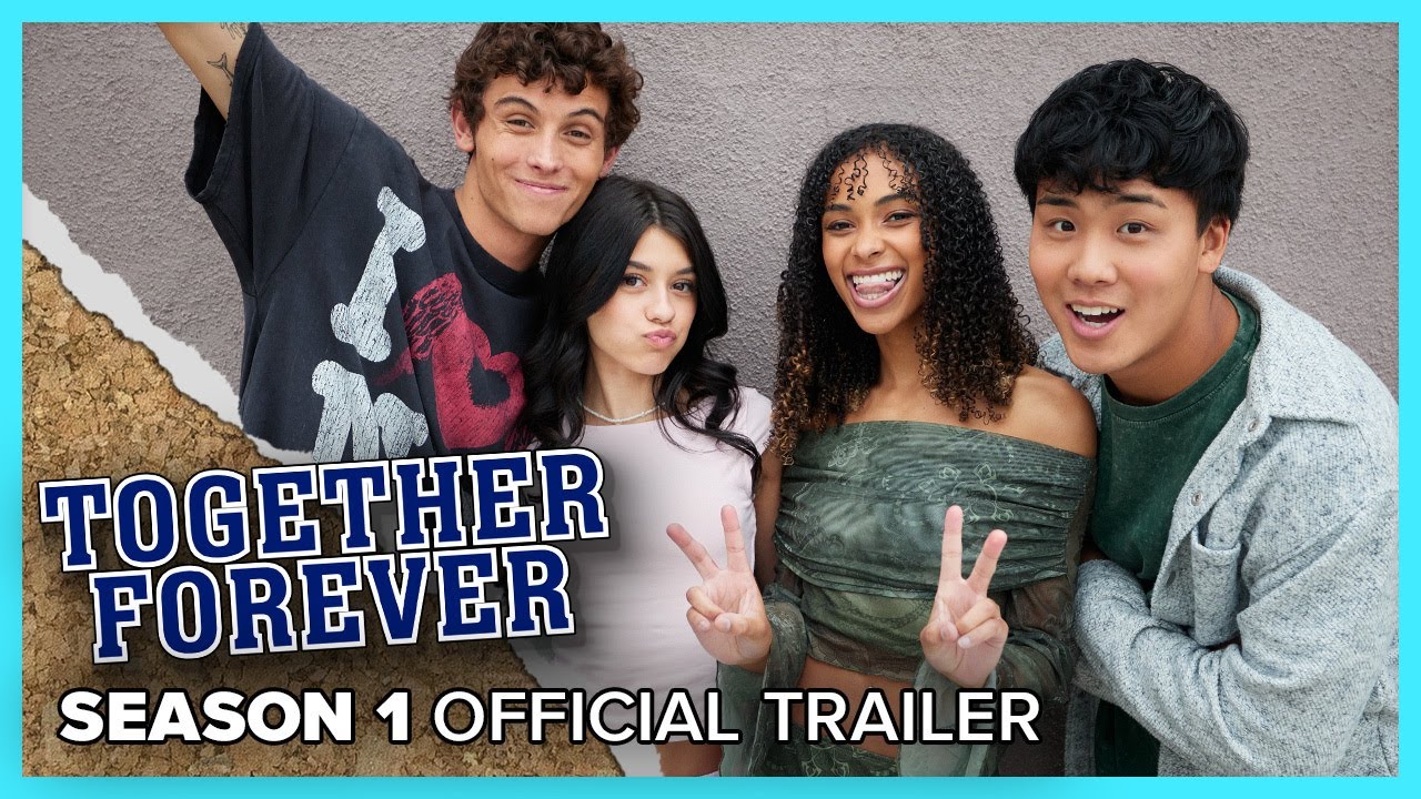 TOGETHER FOREVER | Season 1 | Official Trailer