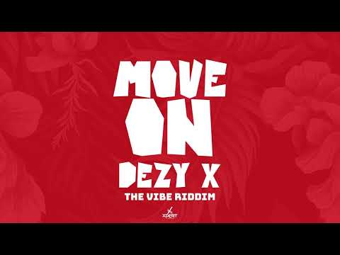 Dezy X - Move On (Official Audio)