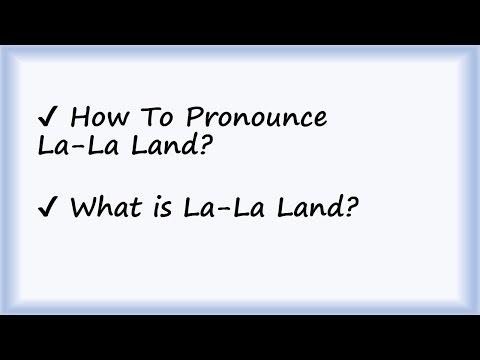 ✔️ How to Pronounce La La Land and What is La La Land? By Video Dictionary