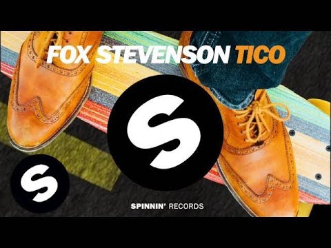 Fox Stevenson - Tico (Original Mix)