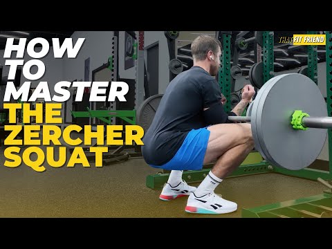 ZERCHER SQUATS | What, Why, and How