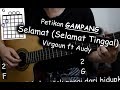 Tutorial Petikan GAMPANG (Selamat (Selamat Tinggal) - Virgoun ft Audy)