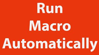 Run Macro Automatically without Opening Excel File