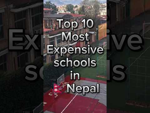 Top 10 most expensive schools in Nepal#shortsvideo #shorts #nepal