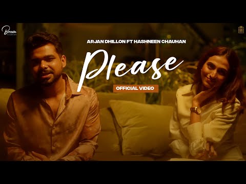 Please (Full Video) Arjan Dhillon ft. Hashneen Chauhan | Mxrci | I Can Films | 
