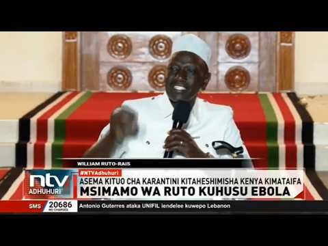 Ruto atetea ujenzi wa kituo cha karantini cha Ebola Laikipia