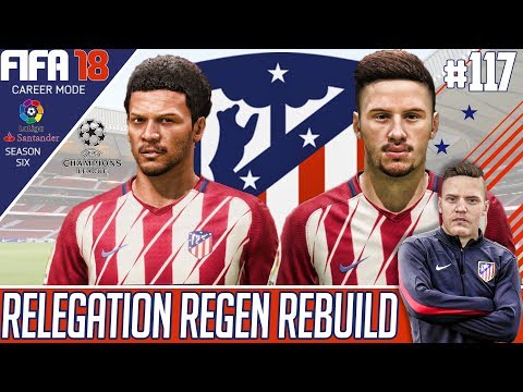 Fifa 18 Atletico Madrid Career Mode - Relegation Regen Rebuild - EP 117 - A BAD BREAK!!!!
