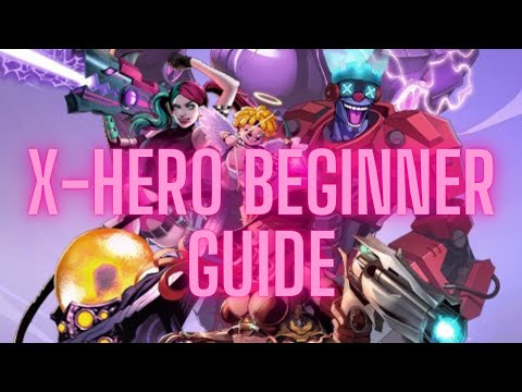 X-HERO | Epic Heroes - Beginner Guide Series 1 - YouTube