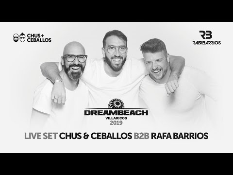 LIVE SET Chus & Ceballos B2B Rafa Barrios @ Dreambeach Festival 2019