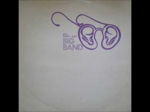 RTV Novi Sad Big Band - Sve Će To Mila Moja...