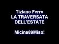 Tiziano Ferro - La Traversata dell'Estate 