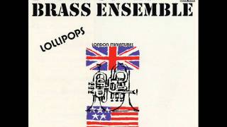 Philip Jones Brass Ensemble - Gordon Langford: Lollipops / London Miniatures
