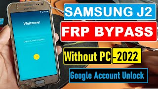 Samsung J2 Frp Bypass 2022 || Samsung J200F / J200G Remove Google Account Lock New Method 2022