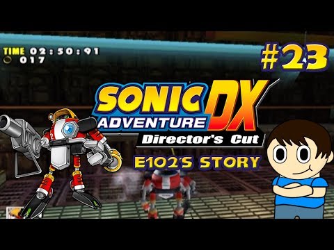 Cattigan619 Plays:Sonic Adventure DX(E102's Story) pt23