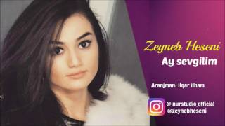 Zeyneb Heseni  Ay Sevgilim  Azeri Music OFFICIAL