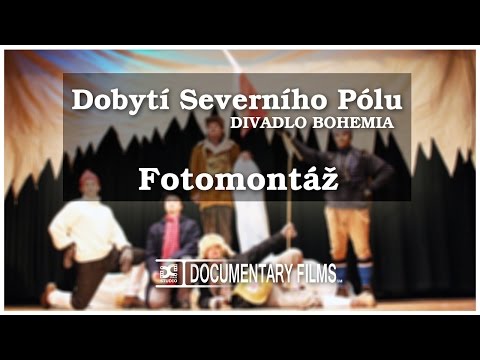DOBYTI SEVERNI HO POLU - Divadlo Bobemia (Fotomontáž)