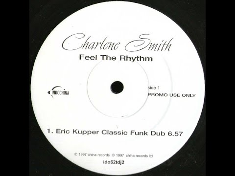 Charlene Smith - Feel The Rhythm (Eric Kupper Classic Funk Dub)