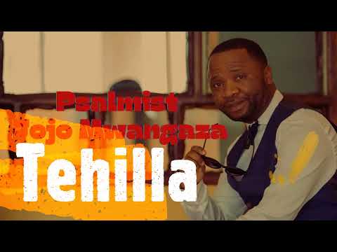 Psalmist Jojo Mwangaza ¤ Tehilla ¤