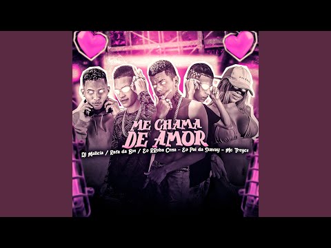 Me Chama de Amor (feat. MC Treyce & DJ Malicia)