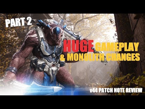 HUGE Gameplay Mechanics & Monolith Changes (with timestamps!!) - v44 Patch Note Review Part 2