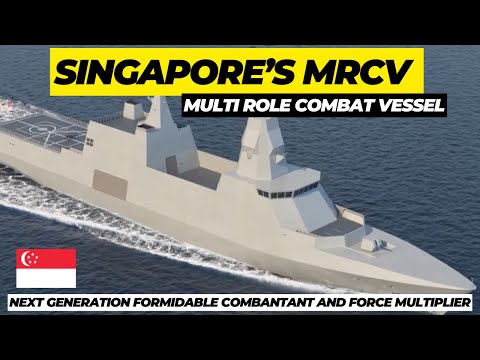 Republic of Singapore's Navy MRCV- Next generation combantant and force multiplier
