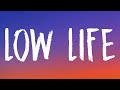 Future - Low Life (Lyrics) Ft. The Weeknd