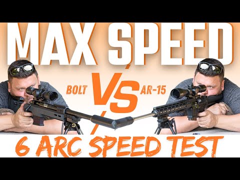 6 ARC MAX SPEED Test | Bolt Action vs AR-15