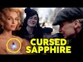 Story of CURSED SAPPHIRE  & Deaths Linked to it | EXPLAINED | Peaky Blinders | Season 6 |