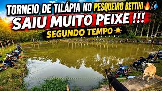 TORNEIO DE TILAPIA NO PESQUEIRO BETTINI  SEGUNDO TEMPO !
