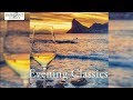 Evening Classics: Relaxing Music for in the Evening